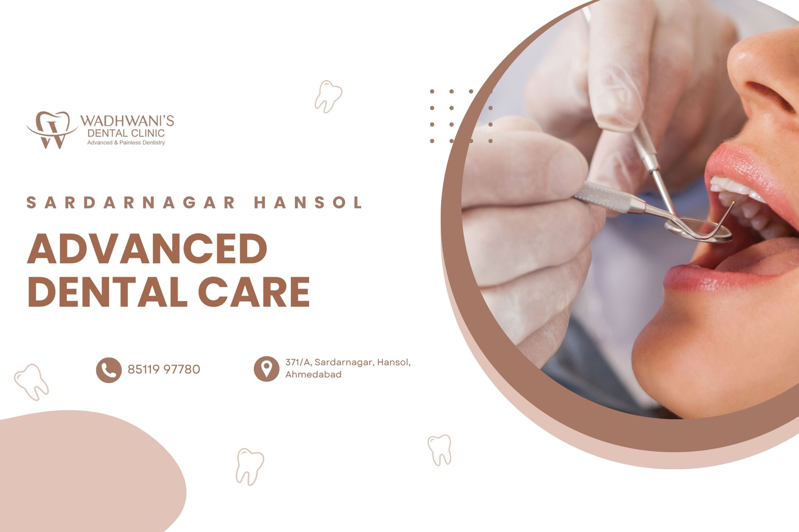 Advanced Dental Care in Sardarnagar: What Sets Wadhwani Dental Apart
